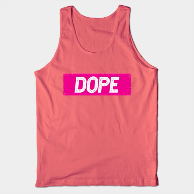 dope Tank Top by ThyShirtProject - Affiliate